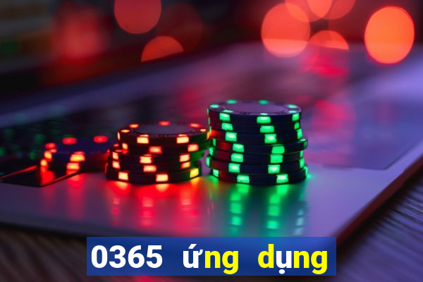 0365 ứng dụng xổ số tải về