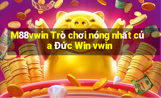 M88vwin Trò chơi nóng nhất của Đức Win vwin