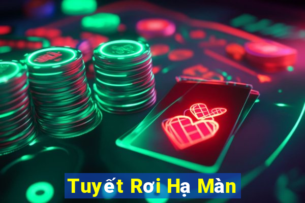 Tuyết Rơi Hạ Màn