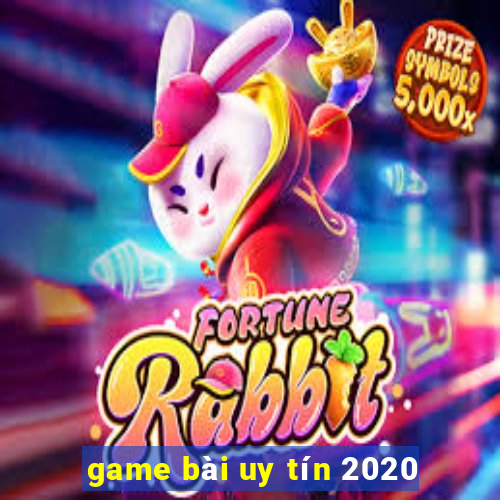 game bài uy tín 2020