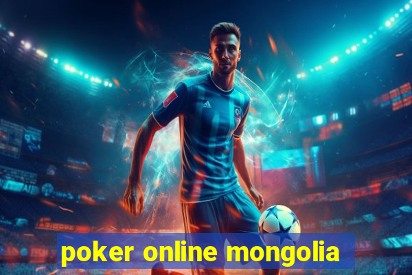 poker online mongolia