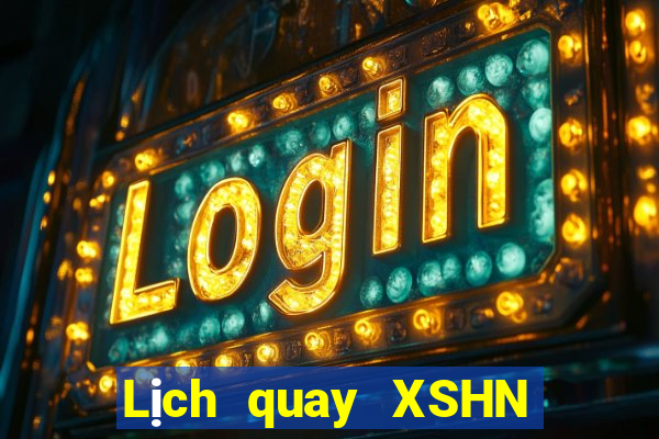 Lịch quay XSHN ngày 4