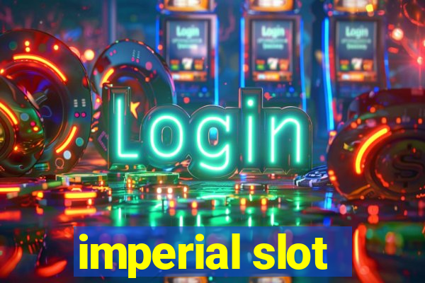 imperial slot