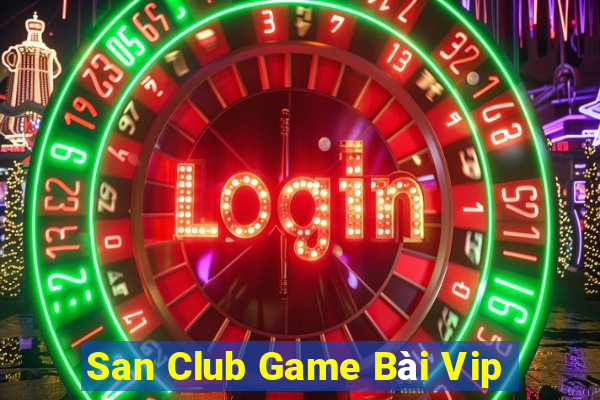 San Club Game Bài Vip