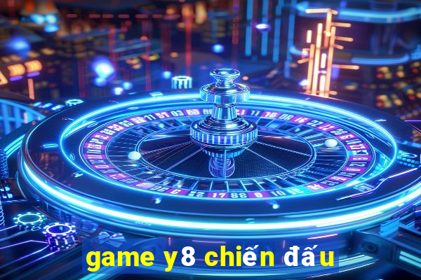 game y8 chiến đấu