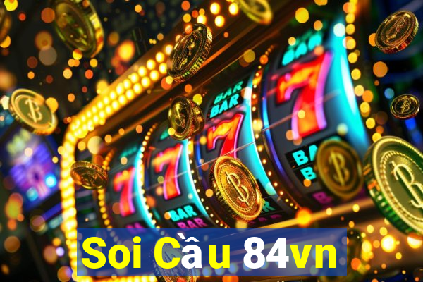 Soi Cầu 84vn