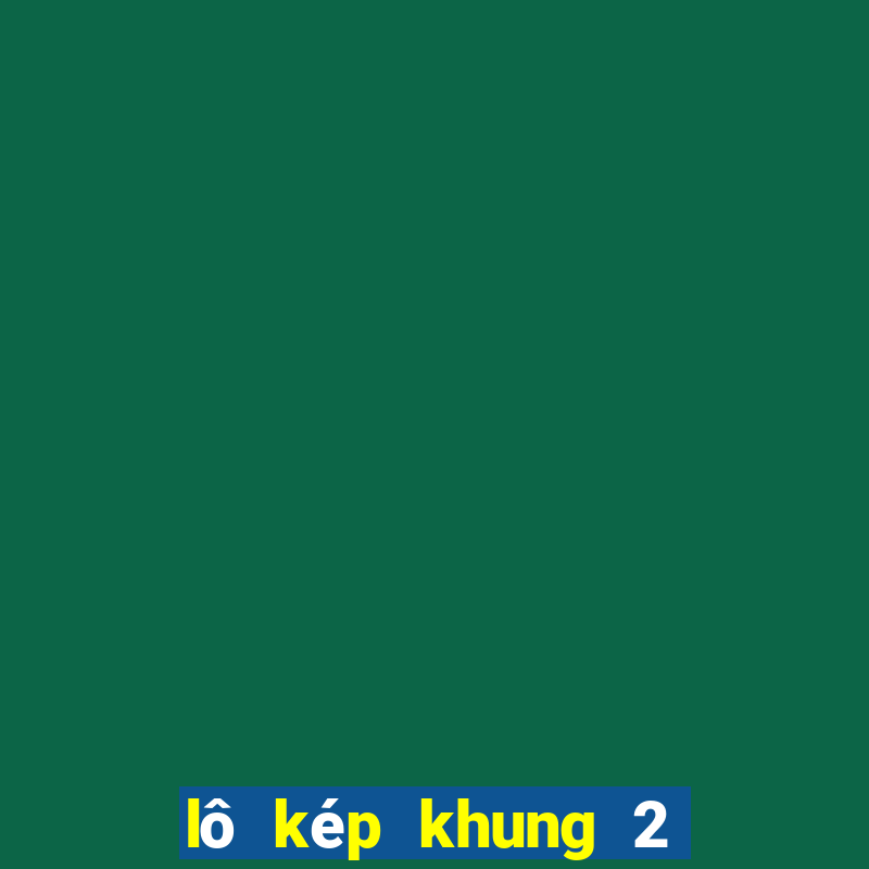 lô kép khung 2 ngày miễn phí