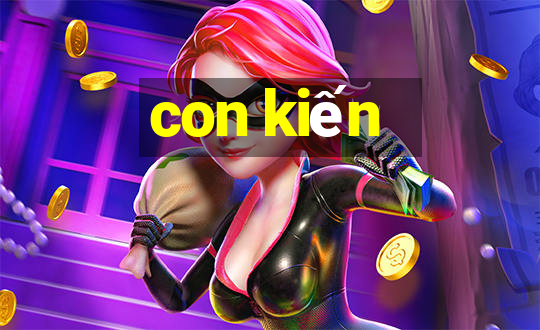 con kiến