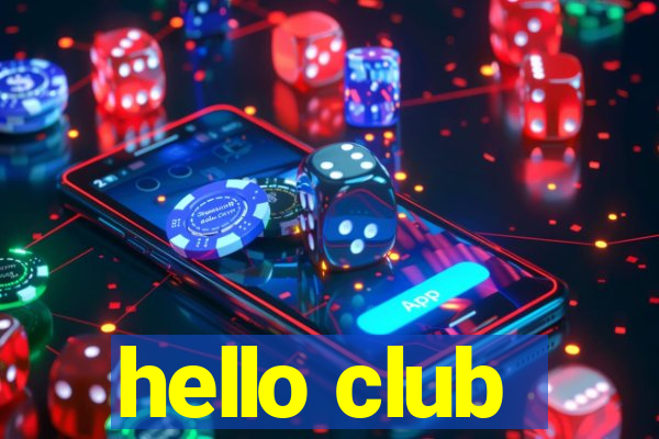 hello club