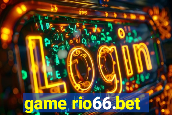 game rio66.bet