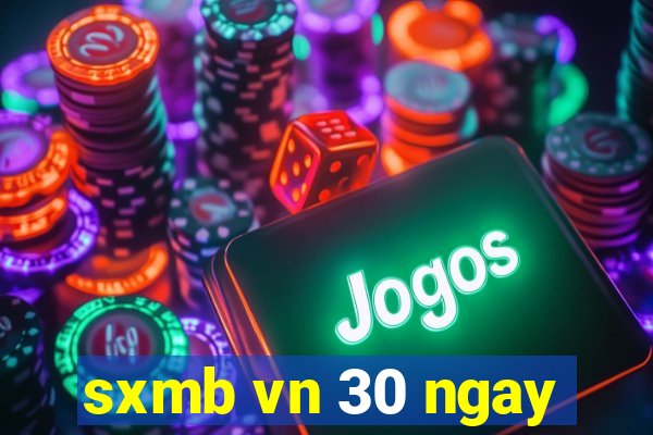 sxmb vn 30 ngay