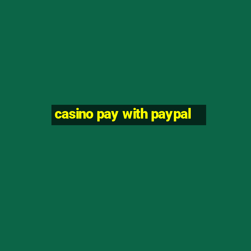 casino pay with paypal