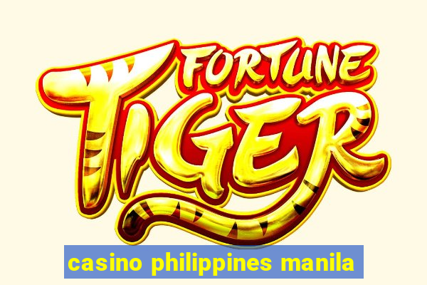 casino philippines manila