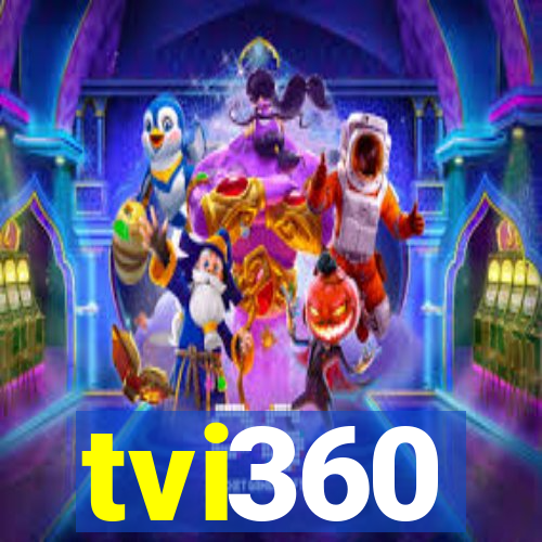 tvi360