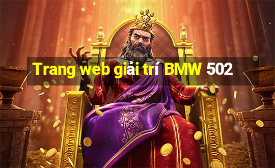 Trang web giải trí BMW 502