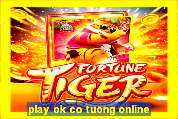 play ok co tuong online