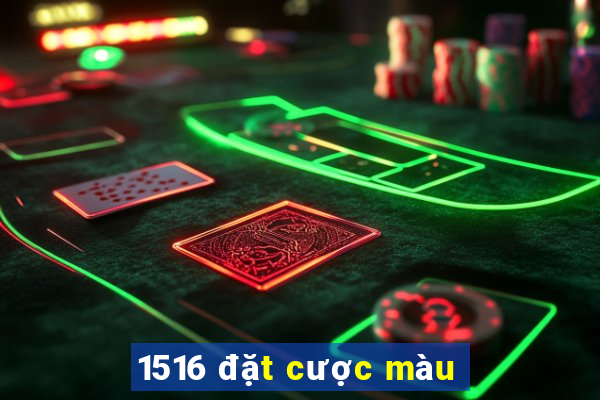 1516 đặt cược màu