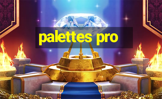 palettes pro