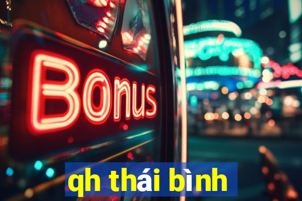 qh thái bình