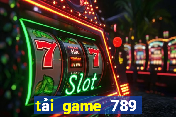 tải game 789 club đổi thưởng