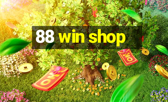 88 win shop