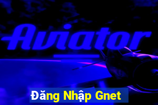 Đăng Nhập Gnet