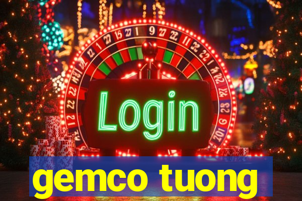 gemco tuong