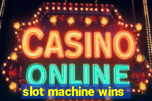 slot machine wins