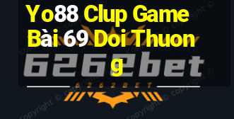 Yo88 Clup Game Bài 69 Doi Thuong