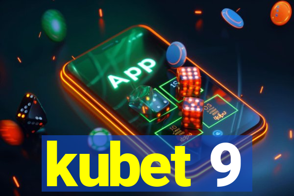 kubet 9