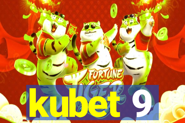 kubet 9