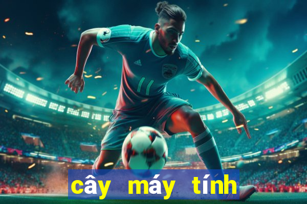 cây máy tính cũ chơi game