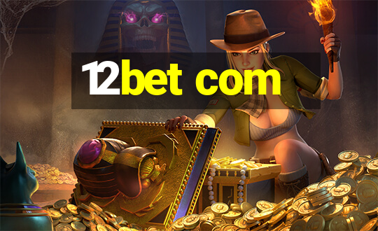 12bet com