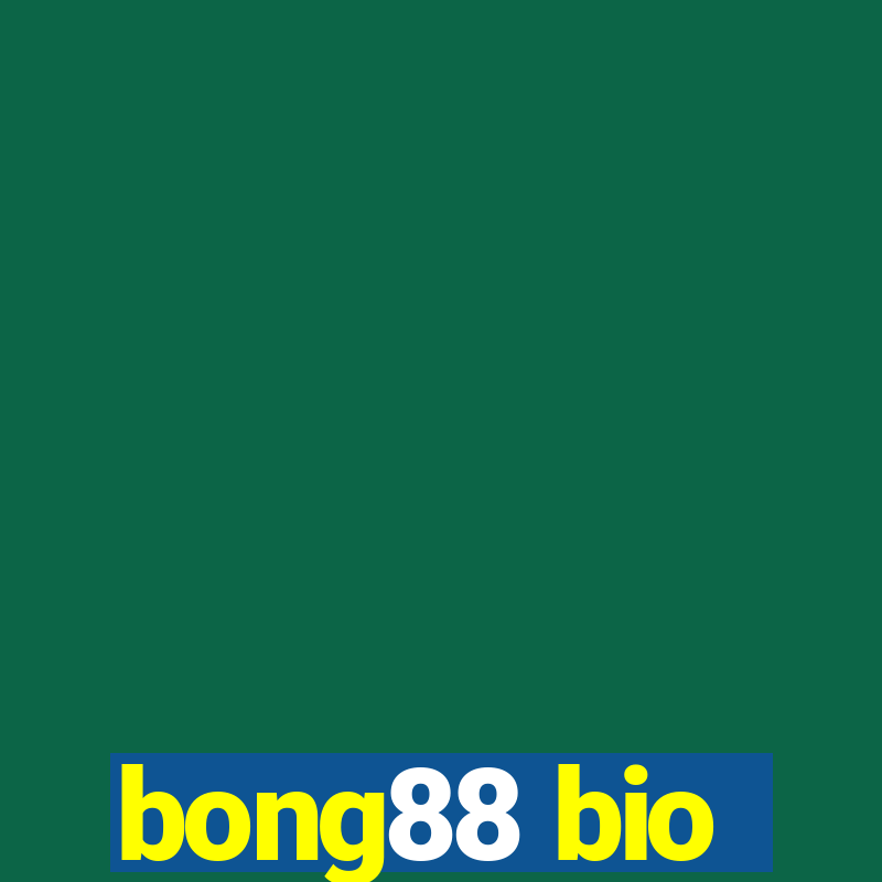 bong88 bio