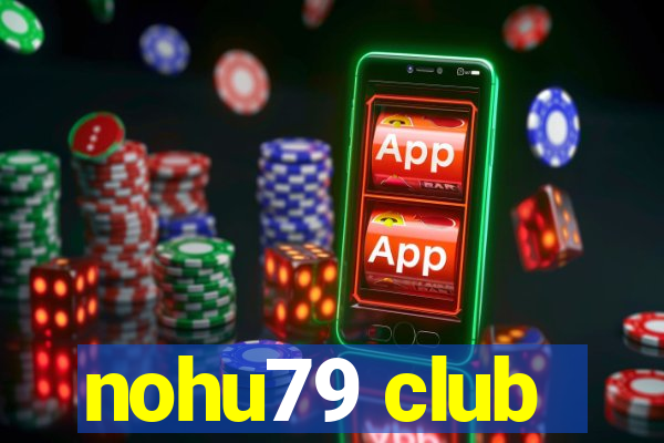 nohu79 club