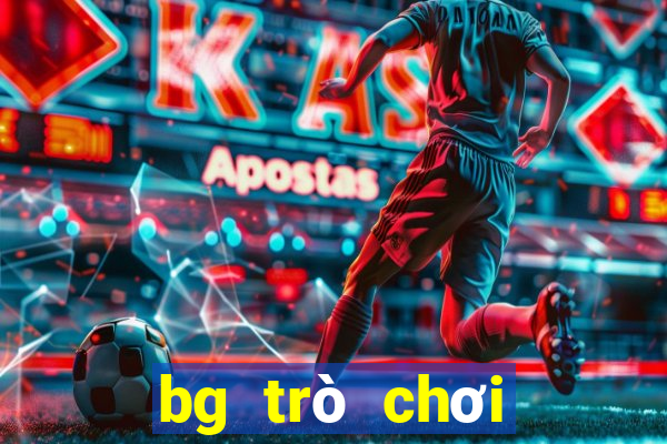 bg trò chơi điện tử