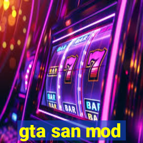 gta san mod