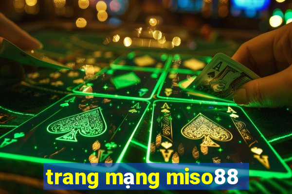 trang mạng miso88