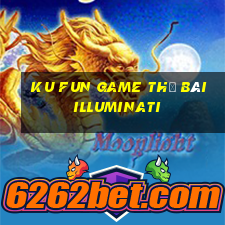 Ku Fun Game Thẻ Bài Illuminati