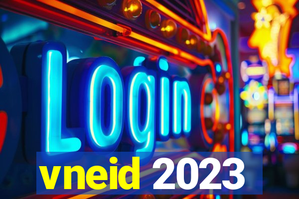 vneid 2023