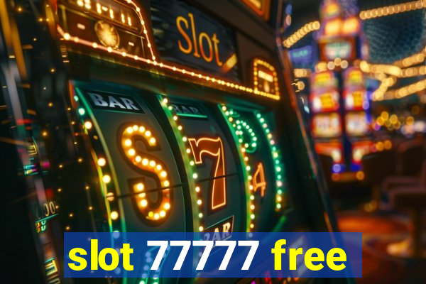 slot 77777 free