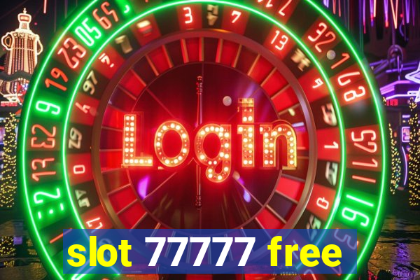 slot 77777 free