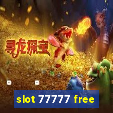 slot 77777 free