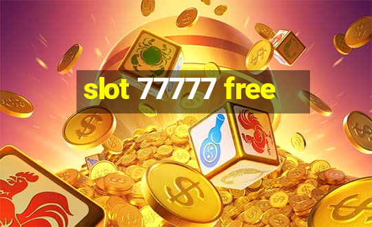 slot 77777 free