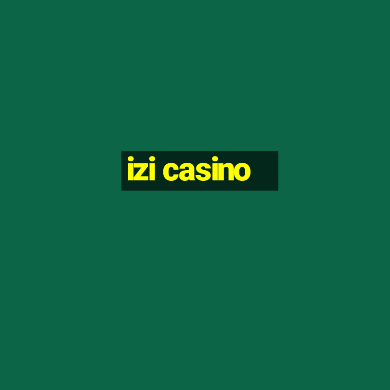 izi casino