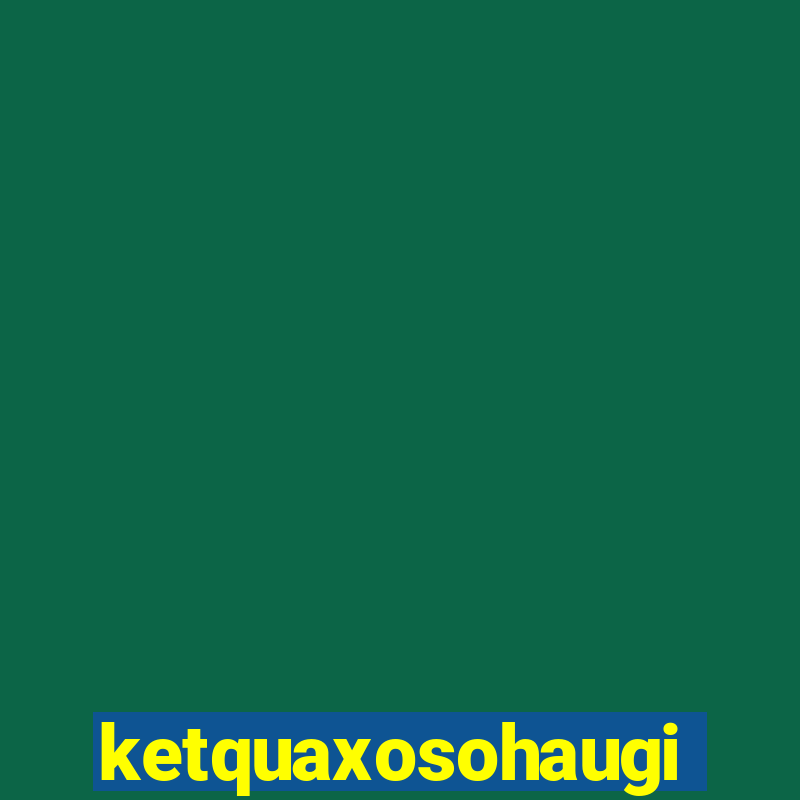 ketquaxosohaugiang