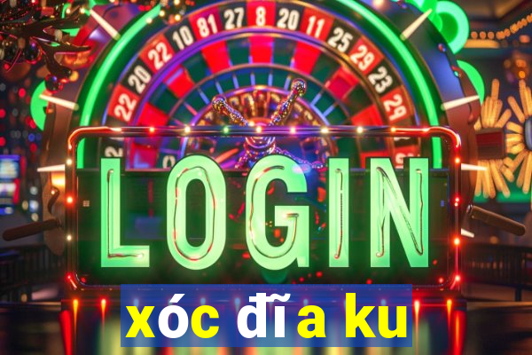 xóc đĩa ku