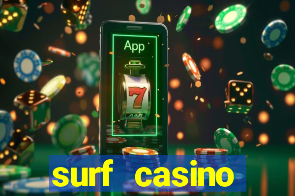 surf casino бонус код