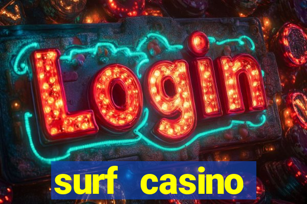 surf casino бонус код