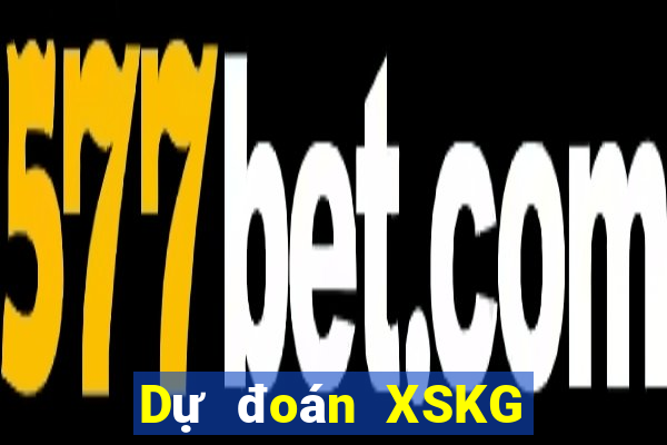 Dự đoán XSKG hôm nay